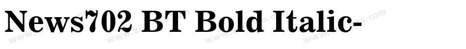 News702 BT Bold Italic字体转换
